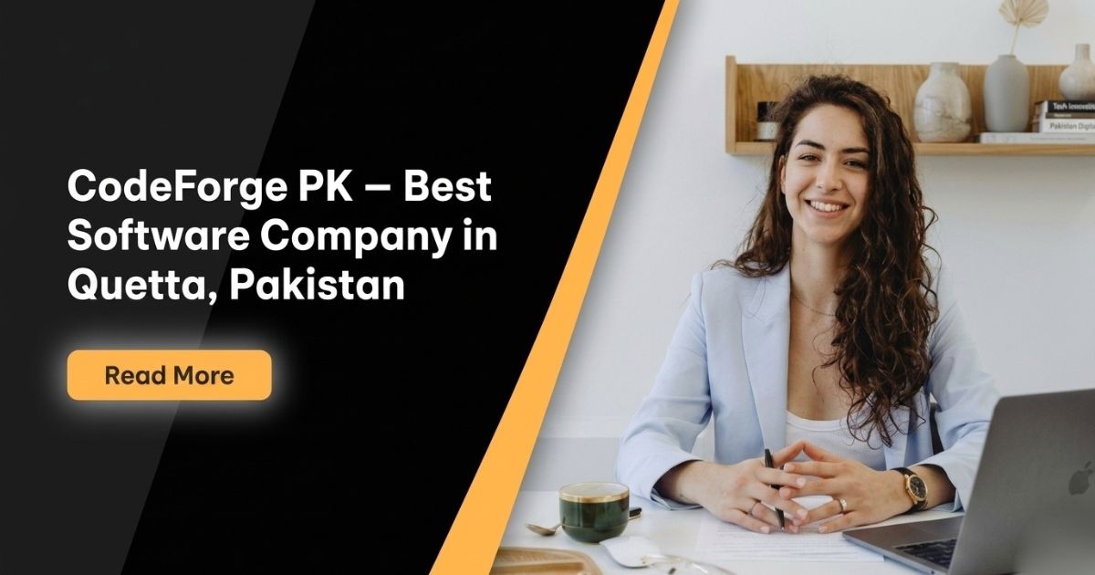 CodeForge PK | Best Software Company in Quetta